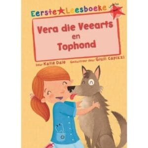 Eerste Leesboeke: Vera die Veearts en Tophond