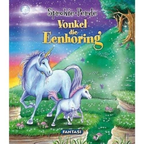 Sprokie-Perde: Vonkel die Eenhoring