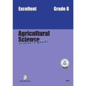 Excellent Agricultural Science Gr.8 TG