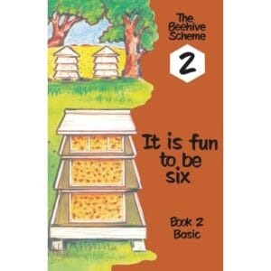 Beehive Book 2: It is fun to be six (Basic)