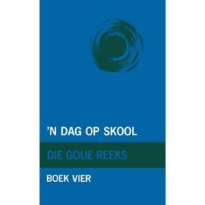 Goue Reeks Boek 4: 'n Dag op Skool