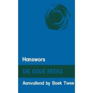 Goue Reeks Boek 2: Hanswors (Aanvullende Boek) (Price on Request)