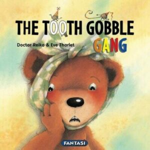 The Tooth Gobble Gang
