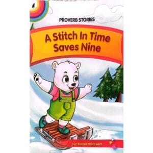 Proverb Stories A Stitch in Time Saves Nine