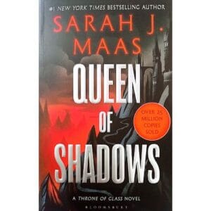 A Throne of Glass Novel: Queen of Shadows