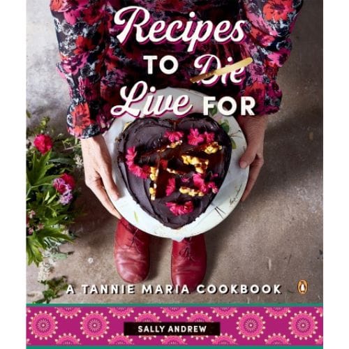 Recipes to Die Live For: Tannie Maria
