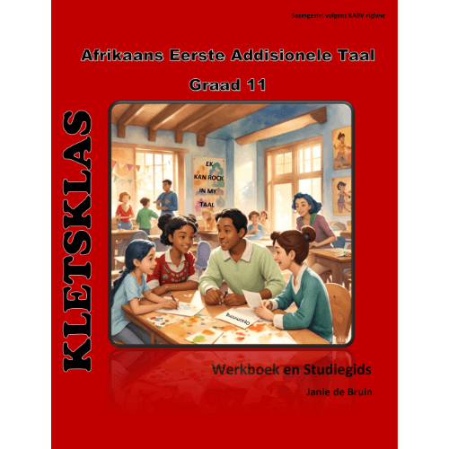 Kletsklas Afrikaans Eerste Addisionele Taal (CAPS) Gr.11 WB