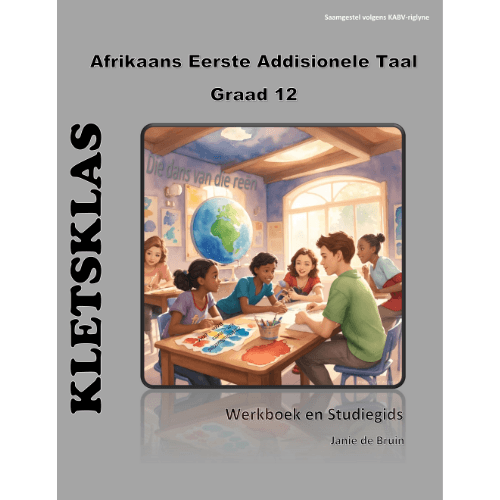 Kletsklas Afrikaans Eerste Addisionele Taal (CAPS) Gr.12 WB