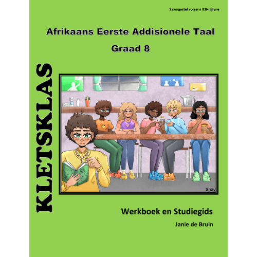Kletsklas Afrikaans Eerste Addisionele Taal (IEB) Gr.8 WB