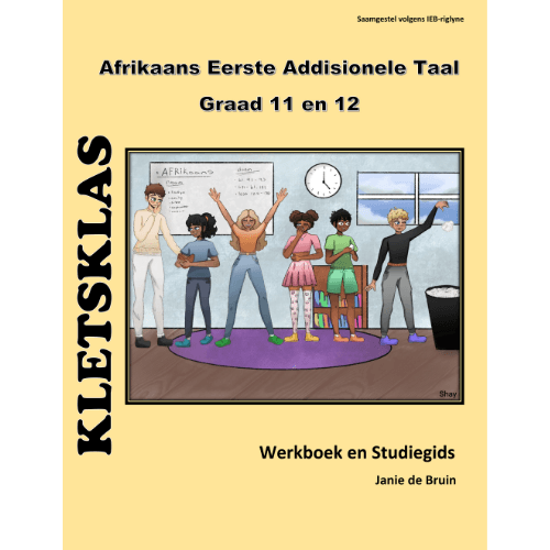 Kletsklas Afrikaans Eerste Addisionele Taal (IEB) Gr.11/12 WB