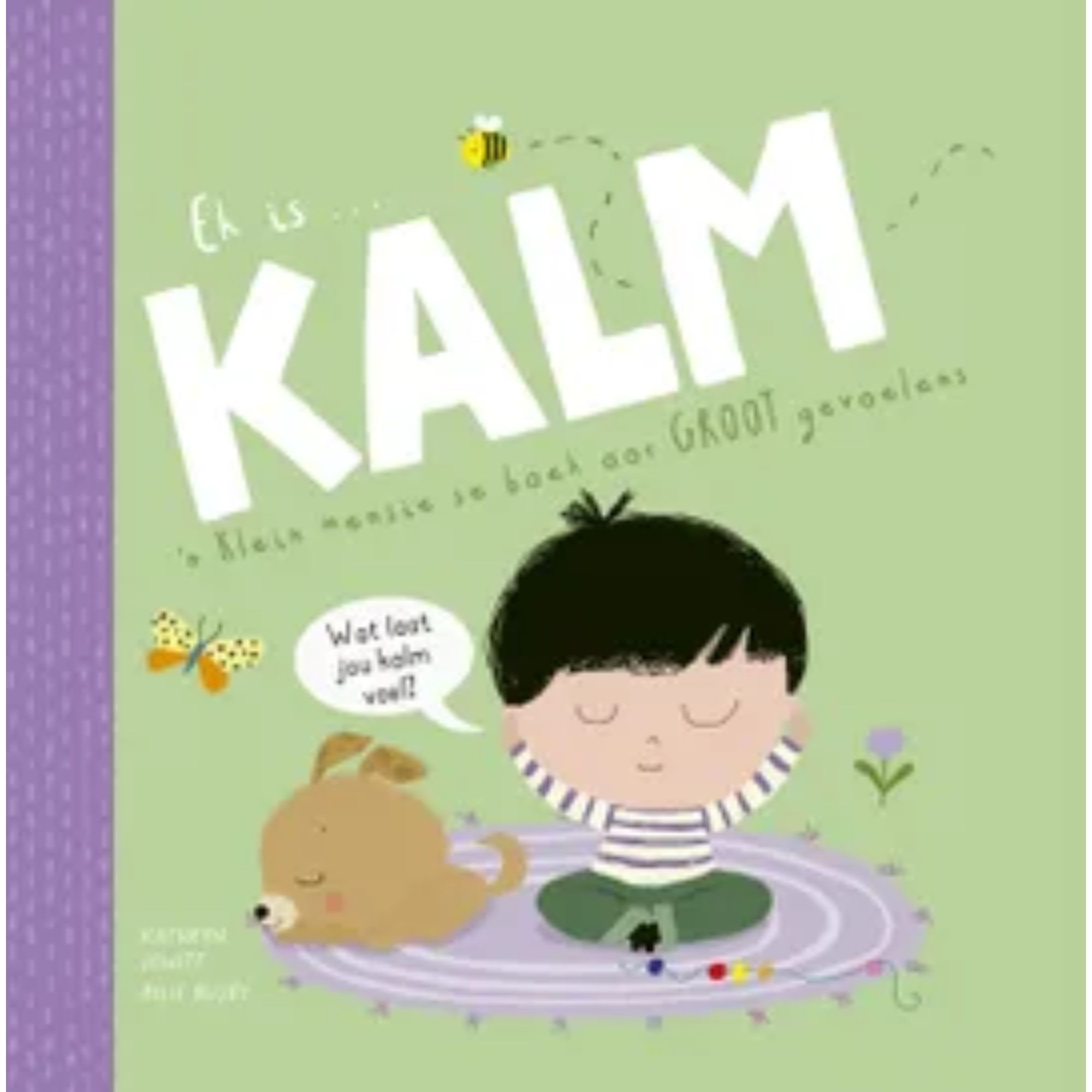 Ek is KALM