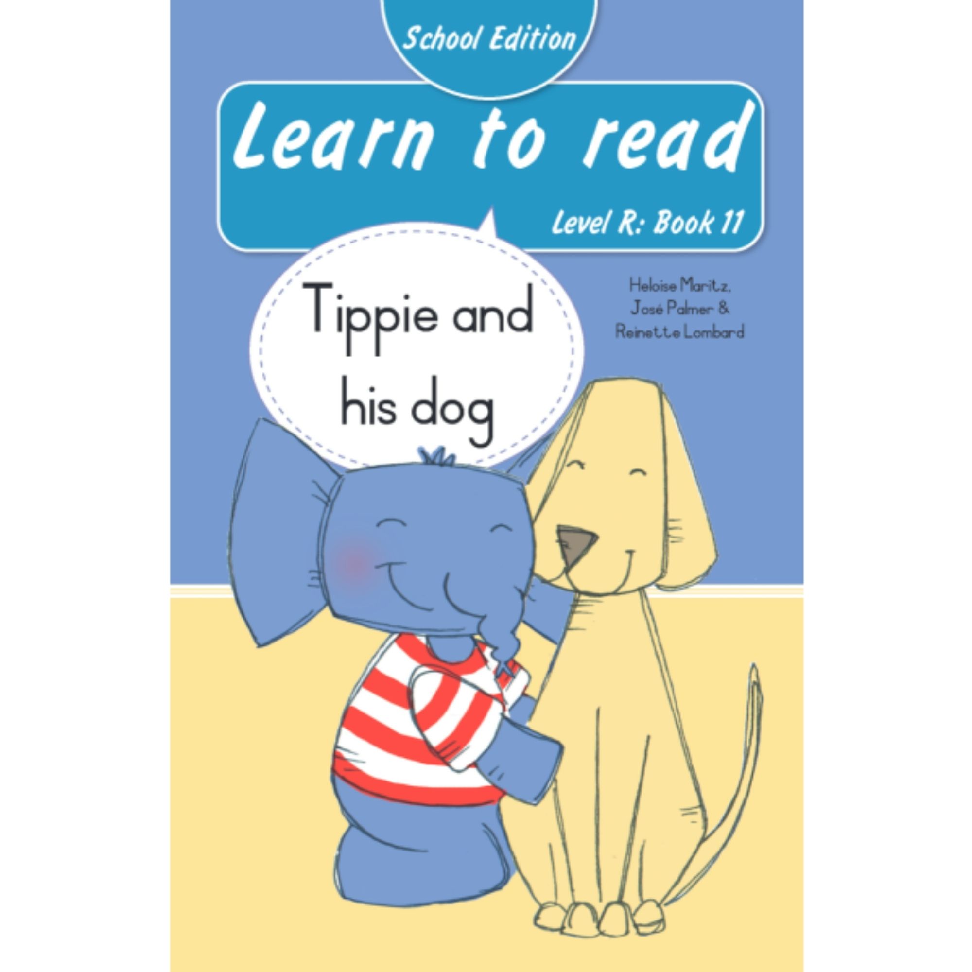 Learn to Read (Level R) Book 11: Tippie and His Dog (School Edition)