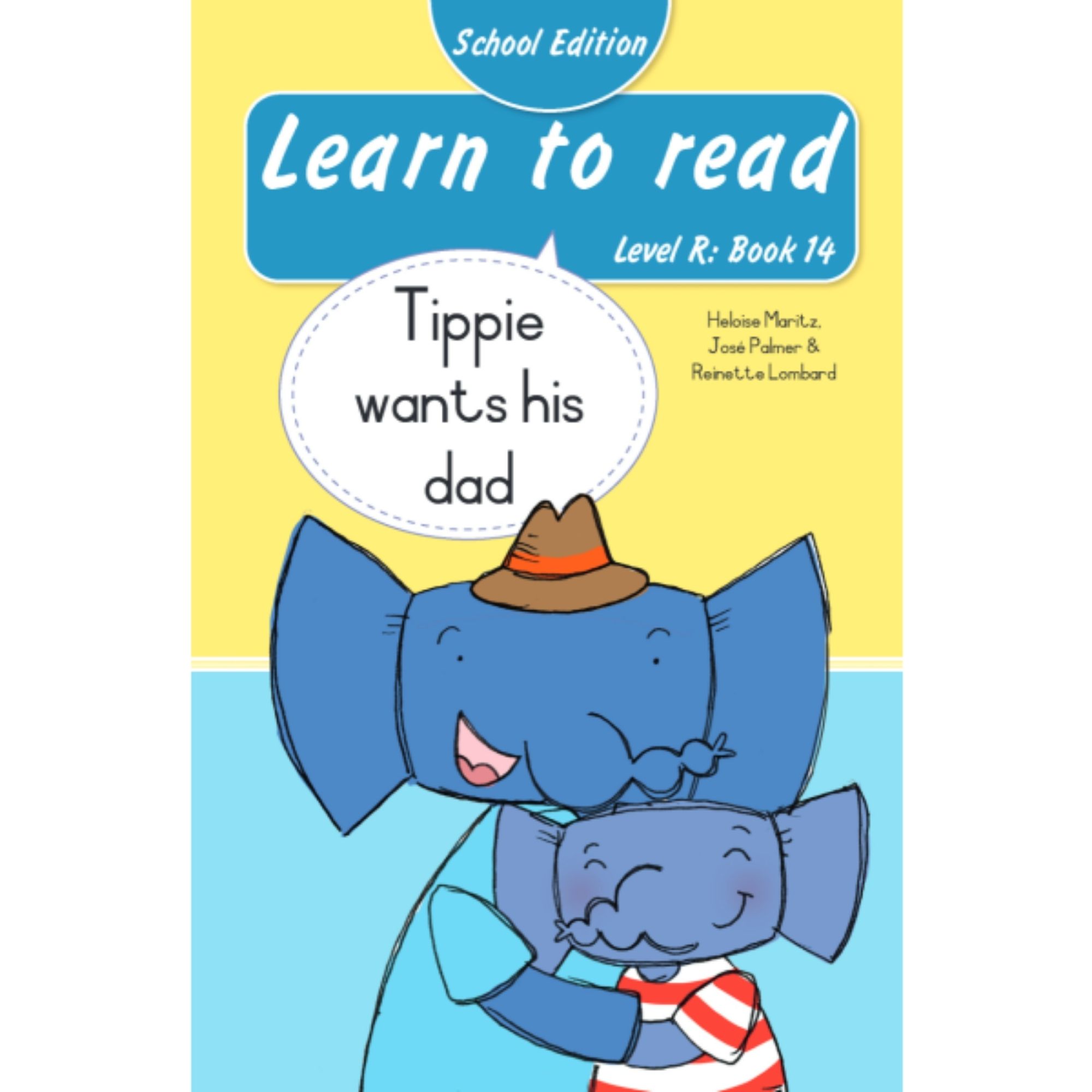 Learn to Read (Level R) Book 14: Tippie wants his Dad (School Edition)