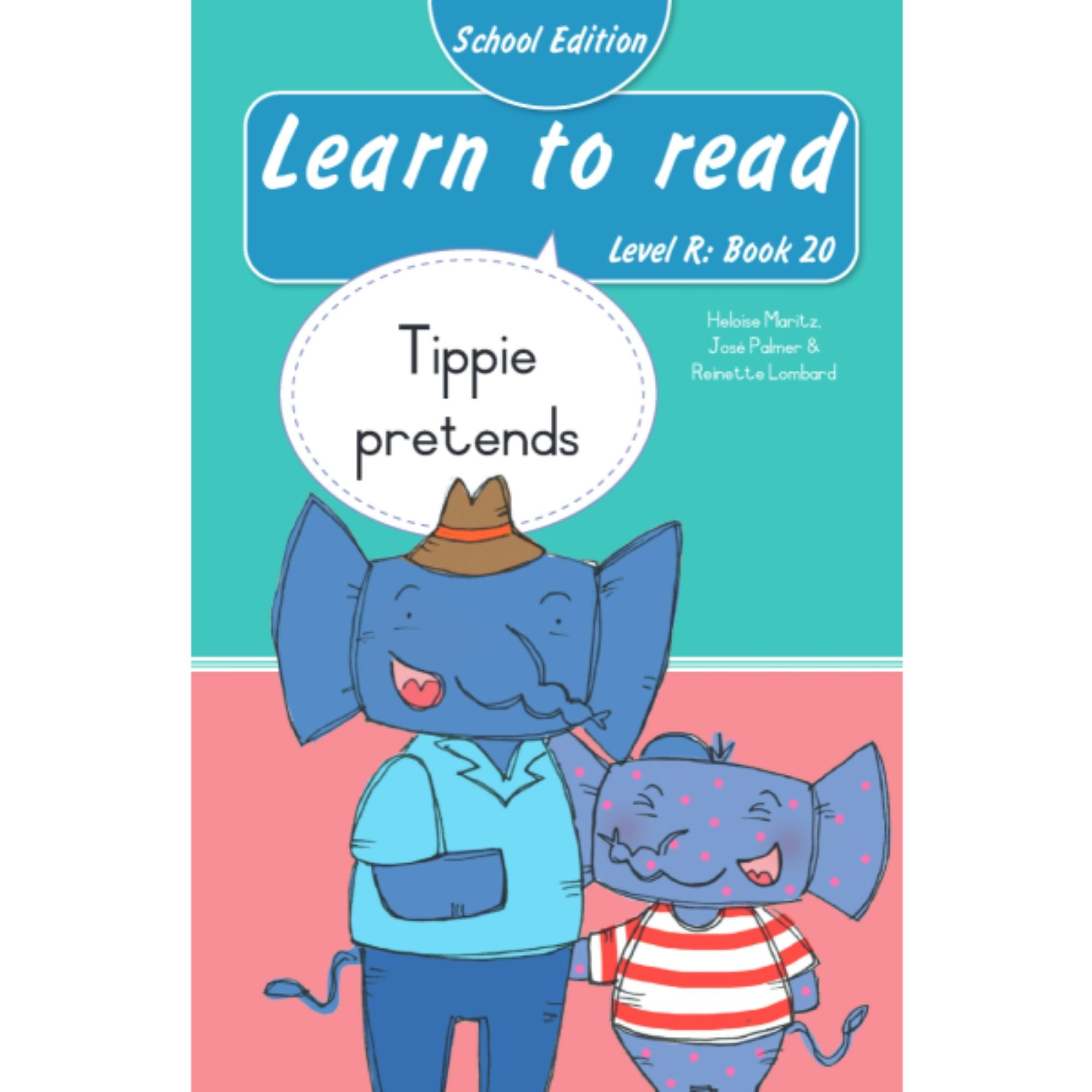 Learn to Read (Level R) Book 20: Tippie Pretends (School Edition)