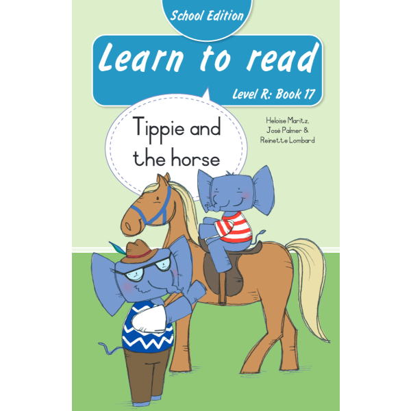 Learn to Read (Level R) Book 17: Tippie on the Horse (School Edition)