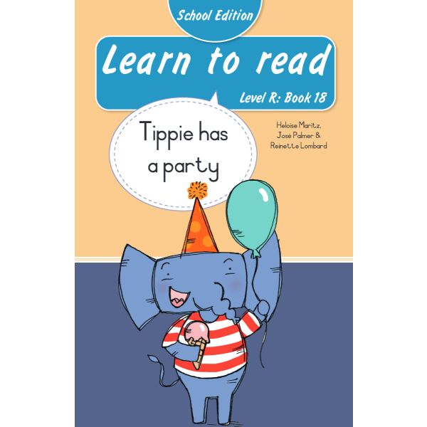Learn to Read (Level R) Book 18: Tippie has a Party (School Edition)
